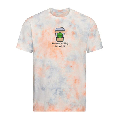 'Coffee because adulting is hard!' Unisex Tie-dye Top