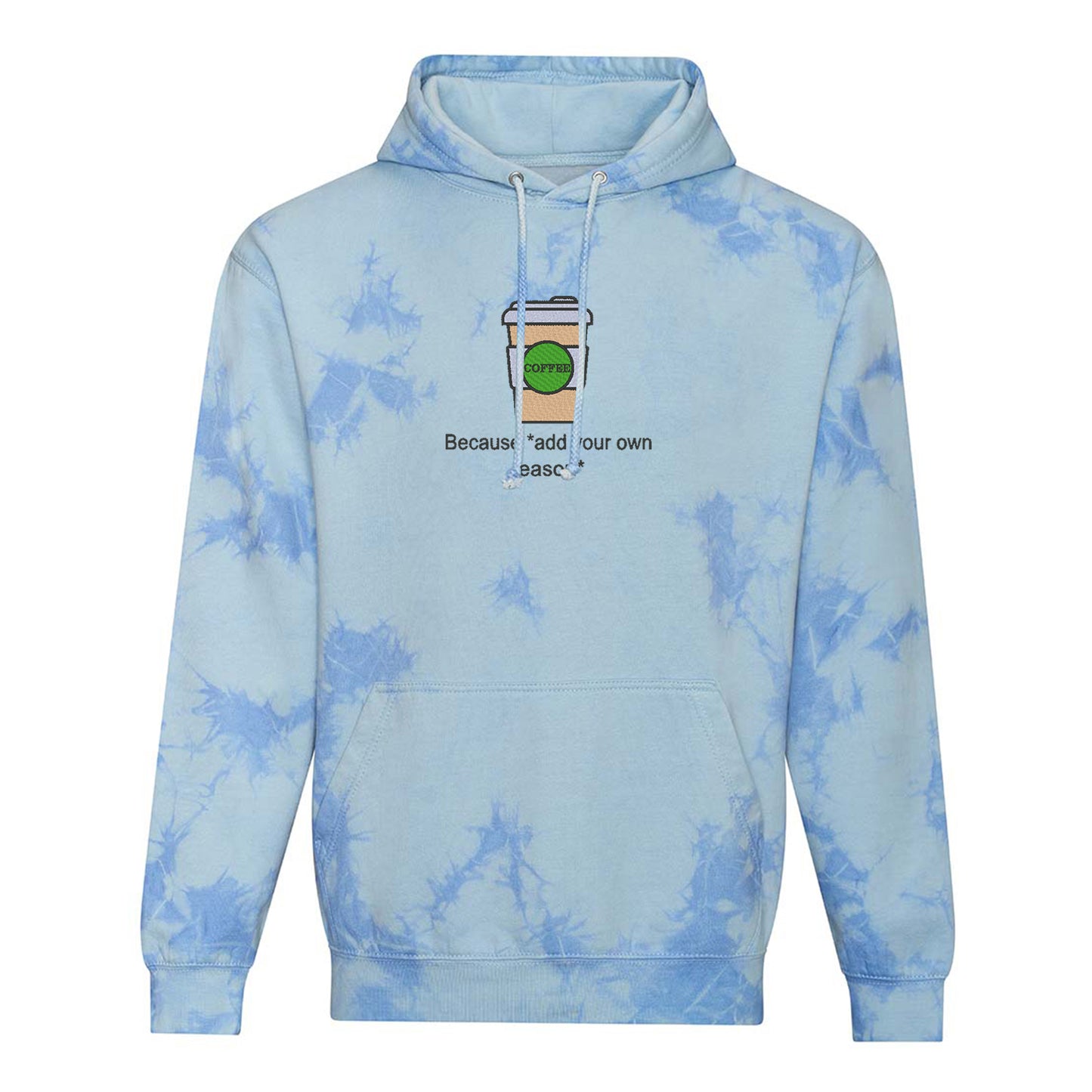 'Coffee because adulting is hard!' Unisex Tie-dye Hoodie