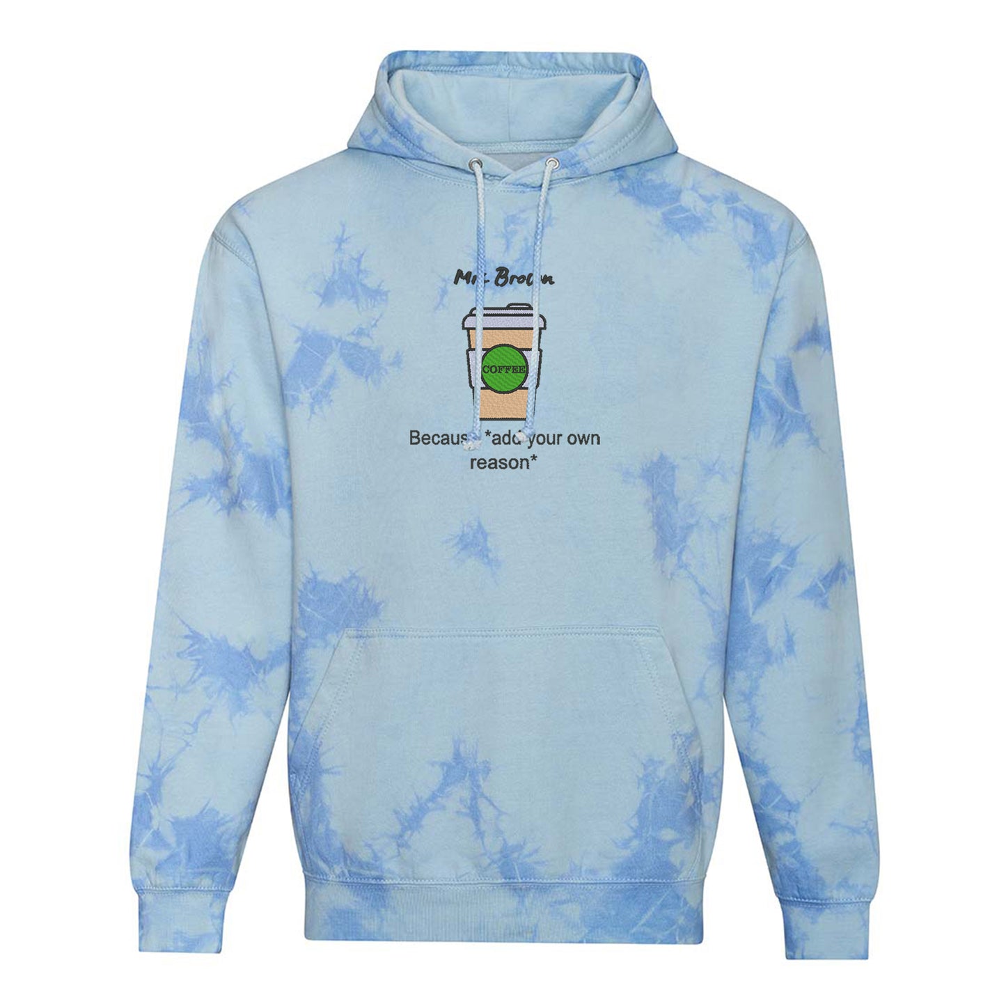 'Coffee because adulting is hard!' Unisex Tie-dye Hoodie