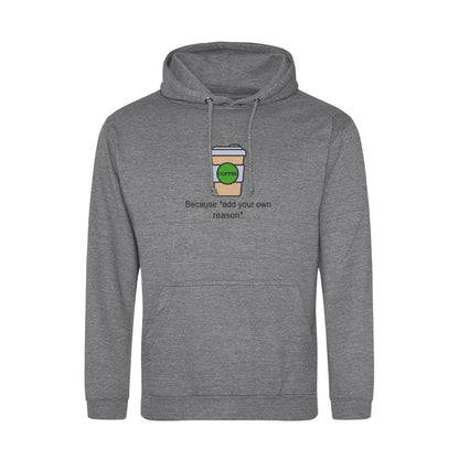 'Coffee because adulting is hard!' Hoodie