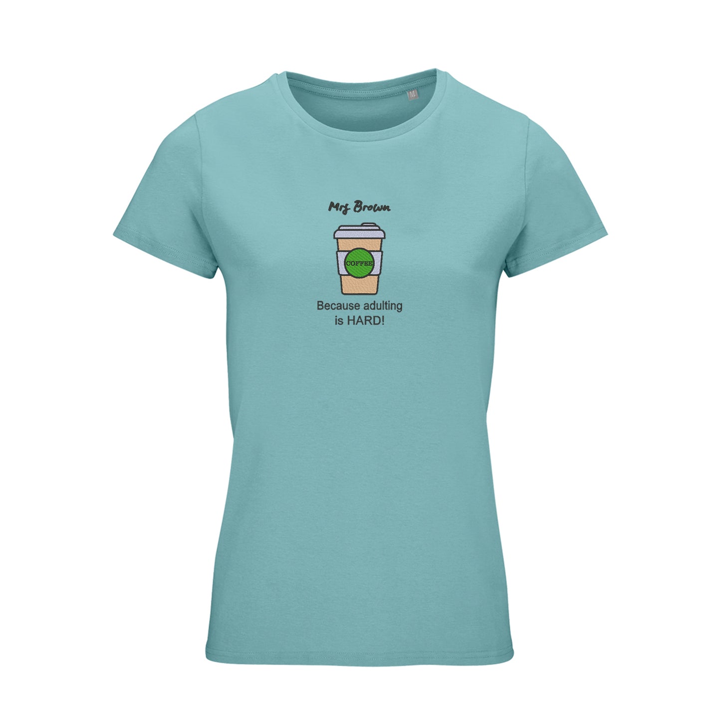 'Coffee because adulting is hard!' Womens Organic Cotton Top