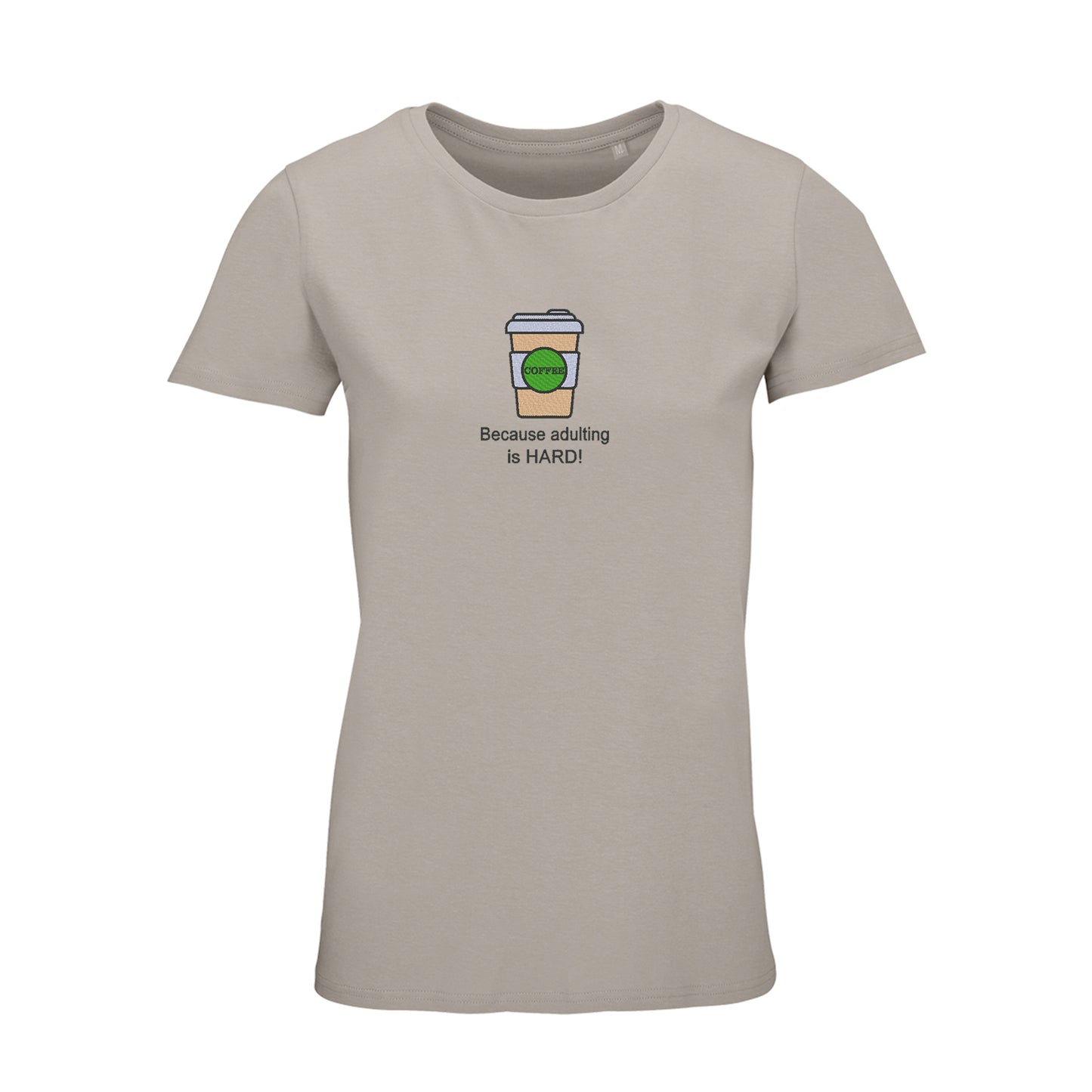 'Coffee because adulting is hard!' Womens Organic Cotton Top