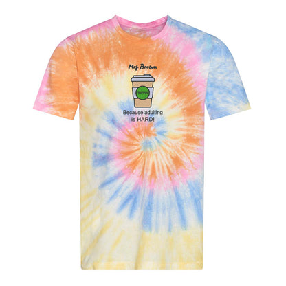 'Coffee because adulting is hard!' Unisex Tie-dye Top